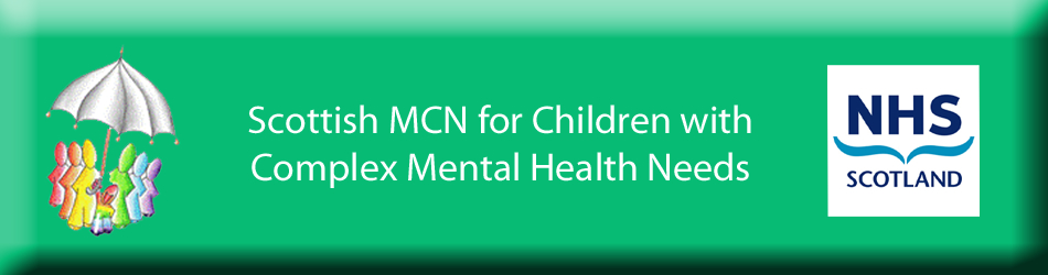 Scottish MCN for Children with Complex Mental Health Needs